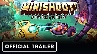 Minishoot' Adventures - Official Release Date Announcement Trailer