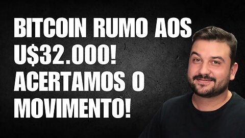 BITCOIN RUMO AOS U$32.000 ACERTAMOS O MOVIMENTO! ANALISE MACRO SP500 E NASDAQ