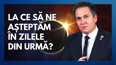 La ce să ne așteptăm în zilele de pe urmă - Eclipsa de soare? | Cu pastorul Florin Antonie