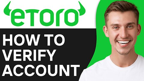 How To Verify Etoro Account