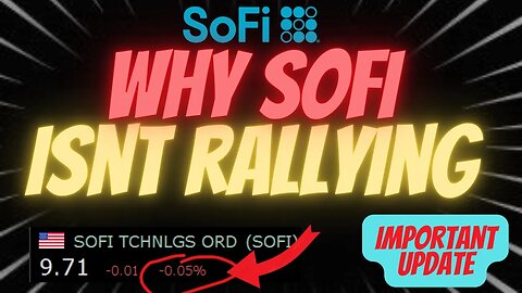 WHY SOFI ISNT RALLYING ⚠️⚠️ FEAR AND MANIPULATION 🚨🚨 MUST WATCH SOFI UPDATE