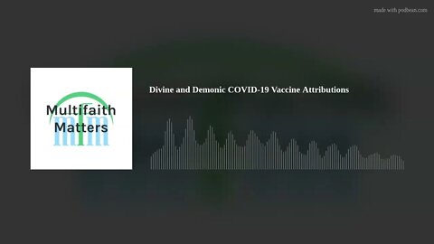 Divine and Demonic COVID-19 Vaccine Explanations