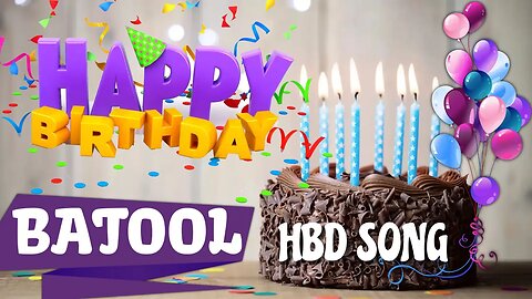 BATOOL Happy Birthday Song – Happy Birthday BATOOL - Happy Birthday Song - BATOOL birthday song