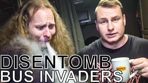 Disentomb - BUS INVADERS Ep. 1545