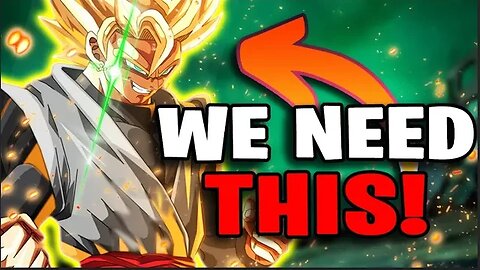 We Need THESE Units in Dokkan Battle!