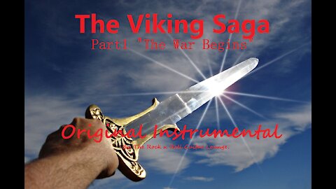 The Viking Saga (Part 1) The War Begins (Original Guitar Instrumental)