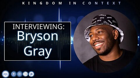Interviewing: Bryson Gray