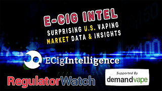E-CIG INTEL | Surprising U.S. Vaping Market Data & Insights | RegWatch