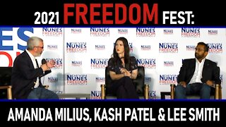 2021 Freedom Fest: Amanda Milius, Kash Patel, and Lee Smith