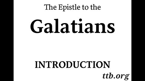 The Epistle to the Galatians (Bible Study) (Introduction)