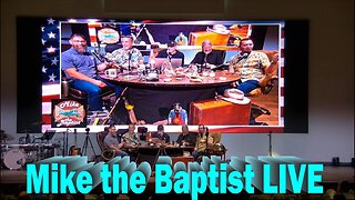 Mike the Baptist Live August 20 #live #bible