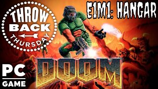 ULTIMATE DOOM | HANGAR: Episode 1 Map 1 | Throwback Thursday Special [PC]