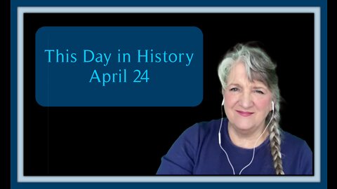 This Day in History, April 24
