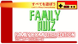 Let's Play Everything: Family Quiz