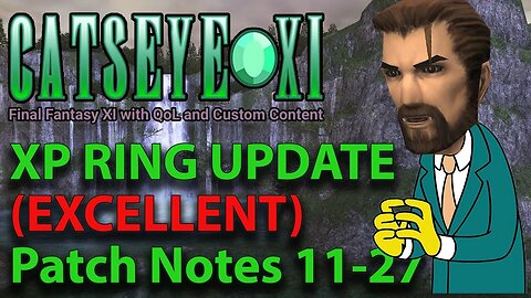 Now My Heart Is Full Again - Patch Notes 11-27 - Cats Eye - Private Server - Final Fantasy XI - FFXI