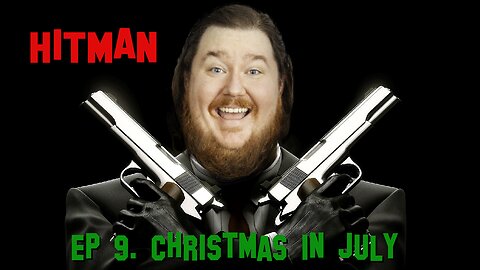 Christmas in July (Hitman)