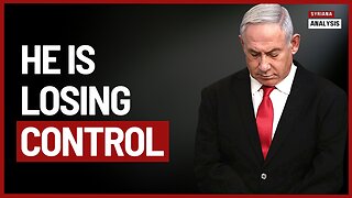 Benjamin Netanyahu is Losing Control