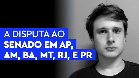 Senadores tem boa chance de serem reeleitos no AP, AM, BA, MT, RJ, e PR