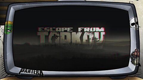 [ Escape From Tarkov. ]