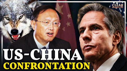 US-China Talks Open With Heated Confrontation | Clear Perspective