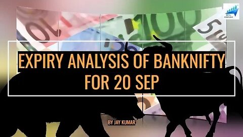 DETAIL EXPIRY ANALYSIS OF BANKNIFTY FOR 20 SEP || WITH JAY KR. #bankifty #bankniftyanalysis #nifty