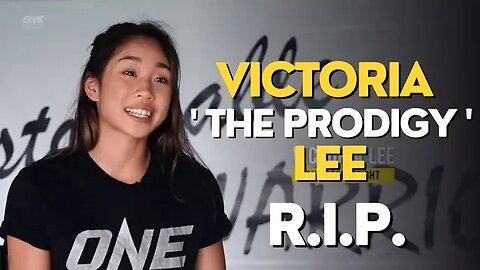 Victoria 'The Prodigy' Lee - Tragically Passed Away at 18