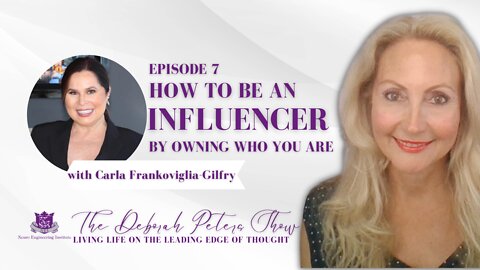 Carla Frankoviglea-Gilfry - How To Be An Influencer By Owning Who You Are