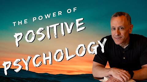 5 Key Principles of Positive Psychology You're Probably Ignoring