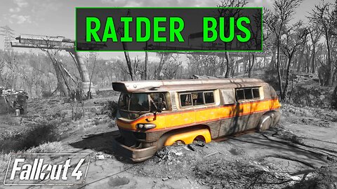 Fallout 4 | Raider Bus