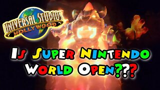 Super Nintendo World - Is It Open?? Universal Studios Hollywood