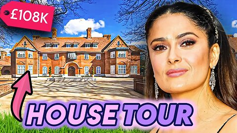 Salma Hayek | House Tour | Bel Air Estate, London Home & More