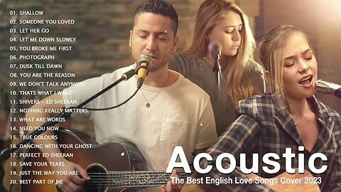 Best Acoustic Songs Cover Acoustic Cover Popular Songs Top Hits Acoustic Music 2023
