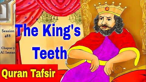 The King's Teeth - English Quran Tafsir