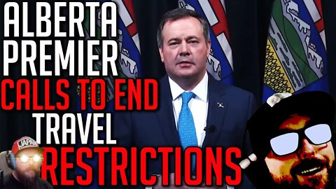 Alberta Premier - End Pointless Federal Travel Restrictions - Jason Kenny