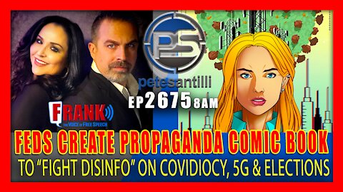 EP 2675-8AM Feds Creating Propaganda Comic Books to Push COVIDIOCY, Disinfo on 5G & Elections