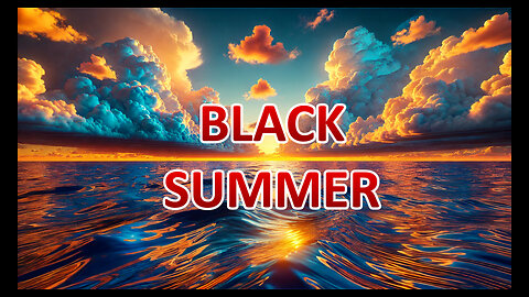 UBER IMPORTANT!!! BLACK SUMMER - AUG 11th ALIEN INVASION!!!