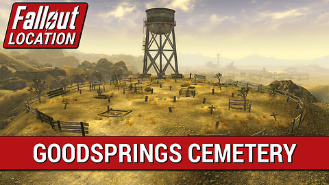 Guide To The Goodsprings Cemetery in Fallout New Vegas