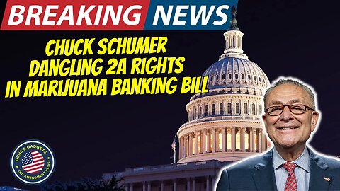 BREAKING NEWS: US Senate Dangling 2A Rights In Marijuana Banking Bill