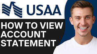 HOW TO VIEW USAA BANK ACCOUNT STATEMENT