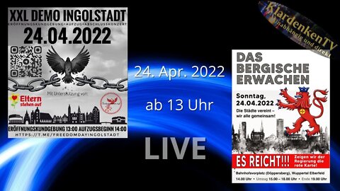 RESTREAM I Ingolstadt & Wuppertal ( Das bergische Erwachen) am 24.04.2022