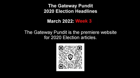 The Gateway Pundit - March 2022: Week 3