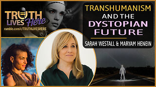 Transhumanism and the Dystopian Future with Sarah Westall