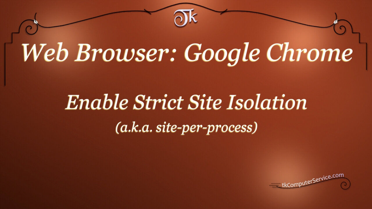 Web Browser Google Chrome Enable Strict Site Isolation