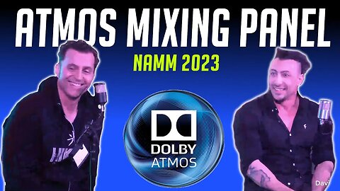 Atmos Mixing Masterclass: David Gnozzi & Dweezil Zapppa NAMM 2023