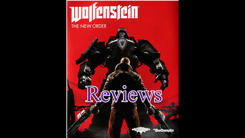Thomas Hamilton Reviews: "Wolfenstein The New Order"