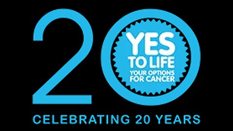 Yes to Life 20th Anniversary