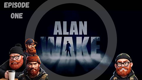 Alan Wake Remastered Episode 1