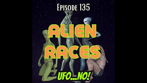 Episode 137: Alien Races