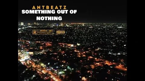 Antbeatz - "Something Out Of Nothing" - West Coast Type Beat | Rap Instrumental 2023