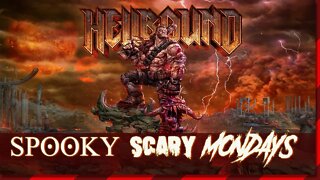Spooky Scary Mondays - Hellbound